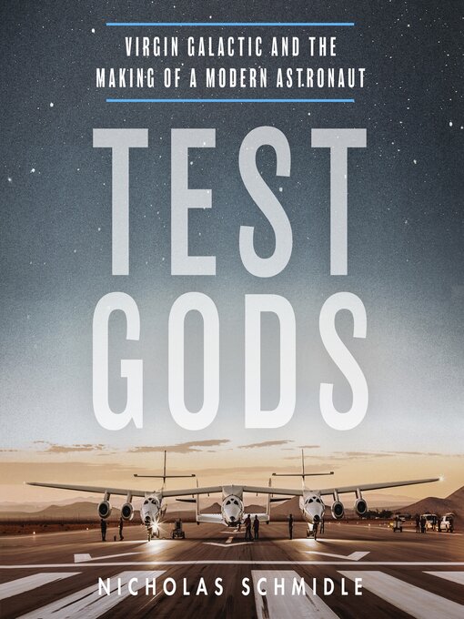 Title details for Test Gods by Nicholas Schmidle - Available